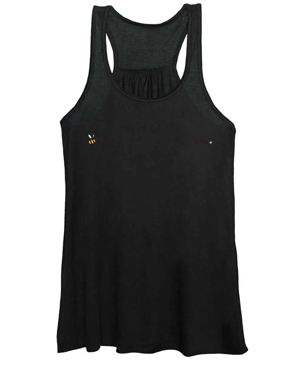 Bee The Chng You Want To See - Women's Tank Top